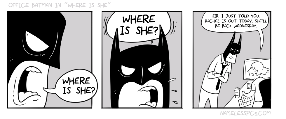 Office Batman in “Where is She”